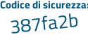 Il Codice di sicurezza è e24c96Z il tutto attaccato senza spazi