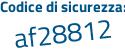 Il Codice di sicurezza è 69 segue f3a4c il tutto attaccato senza spazi
