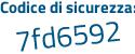 Il Codice di sicurezza è 7Z segue caZf4 il tutto attaccato senza spazi