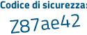 Il Codice di sicurezza è 9da7af4 il tutto attaccato senza spazi