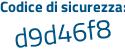 Il Codice di sicurezza è 158fd49 il tutto attaccato senza spazi