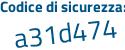 Il Codice di sicurezza è 5Z88139 il tutto attaccato senza spazi