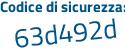 Il Codice di sicurezza è fc7 continua con Z161 il tutto attaccato senza spazi