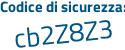 Il Codice di sicurezza è 4 continua con 14de5Z il tutto attaccato senza spazi