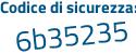 Il Codice di sicurezza è 48272e5 il tutto attaccato senza spazi