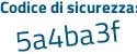 Il Codice di sicurezza è 6b997 continua con 7c il tutto attaccato senza spazi