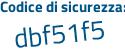 Il Codice di sicurezza è 9b92 segue 567 il tutto attaccato senza spazi