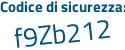 Il Codice di sicurezza è e25c segue c1d il tutto attaccato senza spazi