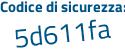 Il Codice di sicurezza è d poi 3fZ32Z il tutto attaccato senza spazi