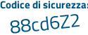 Il Codice di sicurezza è ed9 continua con 993f il tutto attaccato senza spazi