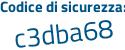 Il Codice di sicurezza è Z segue 8d4d4e il tutto attaccato senza spazi