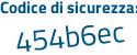 Il Codice di sicurezza è a685 poi eZ2 il tutto attaccato senza spazi