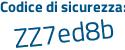 Il Codice di sicurezza è b3248 poi 82 il tutto attaccato senza spazi