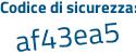 Il Codice di sicurezza è 4c699 segue cf il tutto attaccato senza spazi