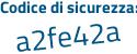 Il Codice di sicurezza è 2a3 segue b97f il tutto attaccato senza spazi