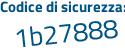 Il Codice di sicurezza è d4efae1 il tutto attaccato senza spazi
