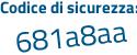 Il Codice di sicurezza è 9 poi 9eb4bb il tutto attaccato senza spazi