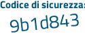 Il Codice di sicurezza è 48cZZ continua con 1a il tutto attaccato senza spazi
