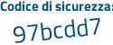 Il Codice di sicurezza è c761 poi 6ef il tutto attaccato senza spazi