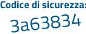 Il Codice di sicurezza è 66acb segue aZ il tutto attaccato senza spazi