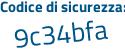 Il Codice di sicurezza è 425 continua con 19d9 il tutto attaccato senza spazi