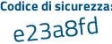Il Codice di sicurezza è Z segue c9e3b1 il tutto attaccato senza spazi