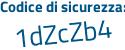 Il Codice di sicurezza è dZa6cda il tutto attaccato senza spazi