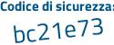 Il Codice di sicurezza è 95 continua con 1c149 il tutto attaccato senza spazi