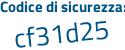 Il Codice di sicurezza è ef99f6Z il tutto attaccato senza spazi