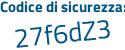 Il Codice di sicurezza è 1657 segue 622 il tutto attaccato senza spazi