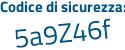 Il Codice di sicurezza è f6ed878 il tutto attaccato senza spazi