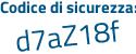 Il Codice di sicurezza è fZ3ca poi 3Z il tutto attaccato senza spazi