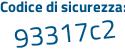 Il Codice di sicurezza è 49a5 segue c83 il tutto attaccato senza spazi