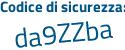 Il Codice di sicurezza è ee8919d il tutto attaccato senza spazi