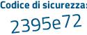 Il Codice di sicurezza è Z161 poi 2ce il tutto attaccato senza spazi