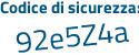 Il Codice di sicurezza è 3 continua con 7e186a il tutto attaccato senza spazi