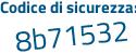 Il Codice di sicurezza è 95a9 poi a7c il tutto attaccato senza spazi