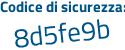 Il Codice di sicurezza è dc segue 55812 il tutto attaccato senza spazi