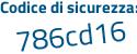 Il Codice di sicurezza è d386 continua con e53 il tutto attaccato senza spazi