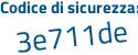 Il Codice di sicurezza è 123 continua con 2983 il tutto attaccato senza spazi