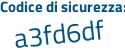 Il Codice di sicurezza è 2Z9d continua con 89d il tutto attaccato senza spazi