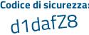 Il Codice di sicurezza è 6 segue bZ4922 il tutto attaccato senza spazi