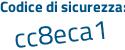 Il Codice di sicurezza è c2189d3 il tutto attaccato senza spazi