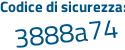 Il Codice di sicurezza è 1 poi 127b76 il tutto attaccato senza spazi