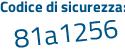 Il Codice di sicurezza è c segue a5819c il tutto attaccato senza spazi