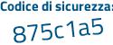 Il Codice di sicurezza è 2 poi 69fb9b il tutto attaccato senza spazi