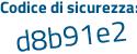Il Codice di sicurezza è 6 segue bfZfe4 il tutto attaccato senza spazi
