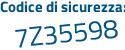 Il Codice di sicurezza è 35 segue dd243 il tutto attaccato senza spazi