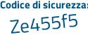 Il Codice di sicurezza è 5a4a996 il tutto attaccato senza spazi
