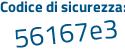 Il Codice di sicurezza è Zb31cec il tutto attaccato senza spazi